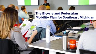 The Bicycle and Pedestrian Mobility Plan for Southeast Michigan