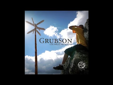 Grubson — GrubSon - Zanim Skończę [Coś Więcej Niż Muzyka]