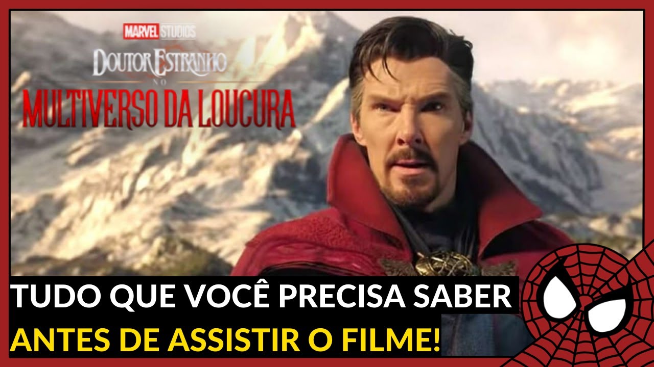 Doutor Estranho 2: Tudo o que você precisa saber antes de ver o filme