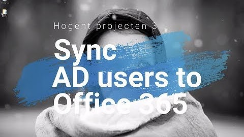 7. Sync AD users to Office 365