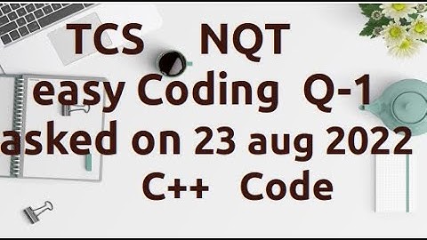 TCS NQT Advance Coding Question + Explanation in C++  | TCS NQT Preparation 2023 [AC-16]