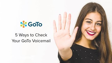 5 Ways to Check Your GoTo Voicemail