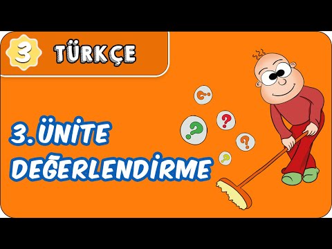 3. Ünite Değerlendirme | 3. Sınıf Türkçe evokul Kampı