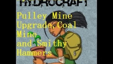 Hydrocraft B41: Mine upgrades and Smithy Hammers