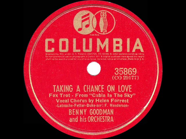 Benny Goodman - Taking a Chance on Love