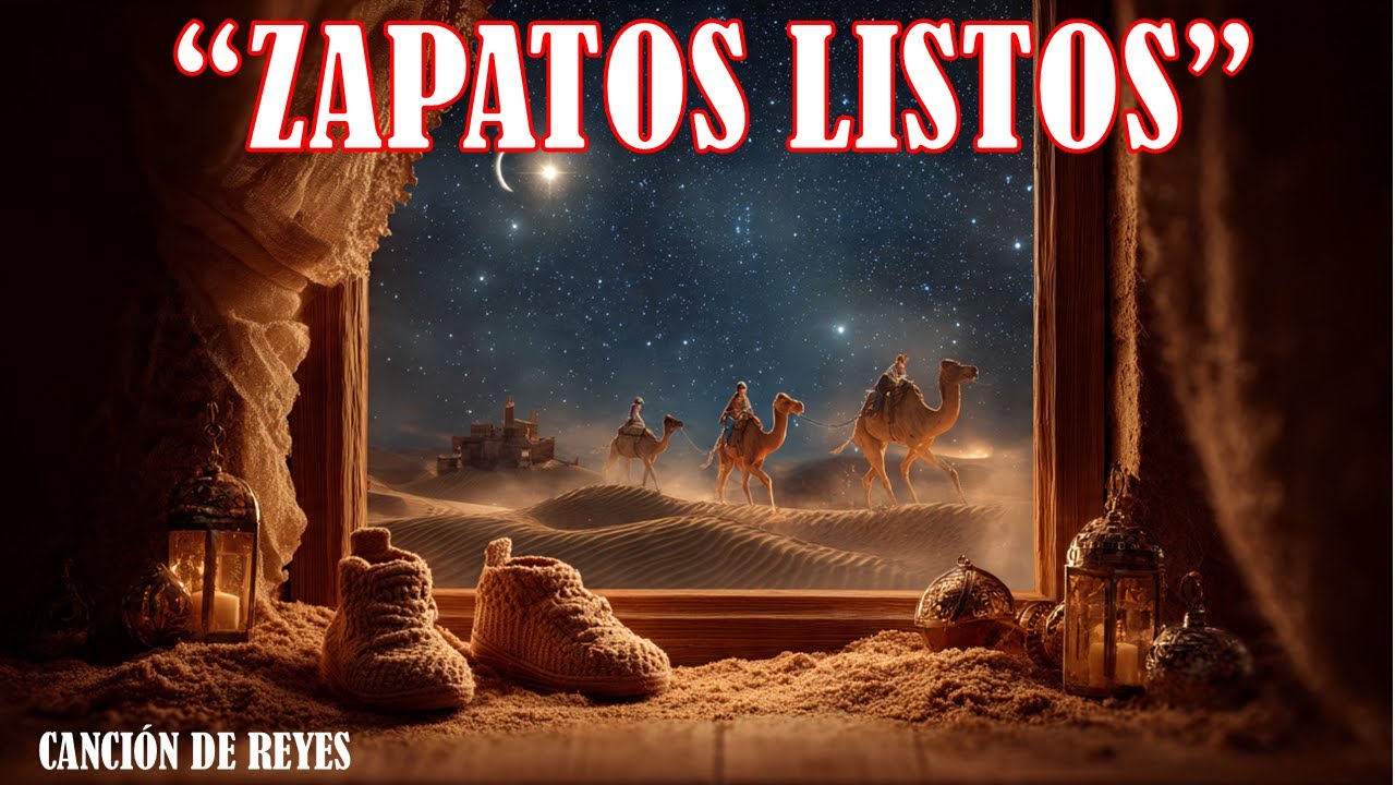 Zapatos en la Ventana ǀ Canción Infantil de los Reyes Magos ǀ - YouTube