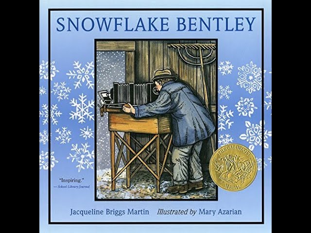 Snowflake Bentley Read Aloud