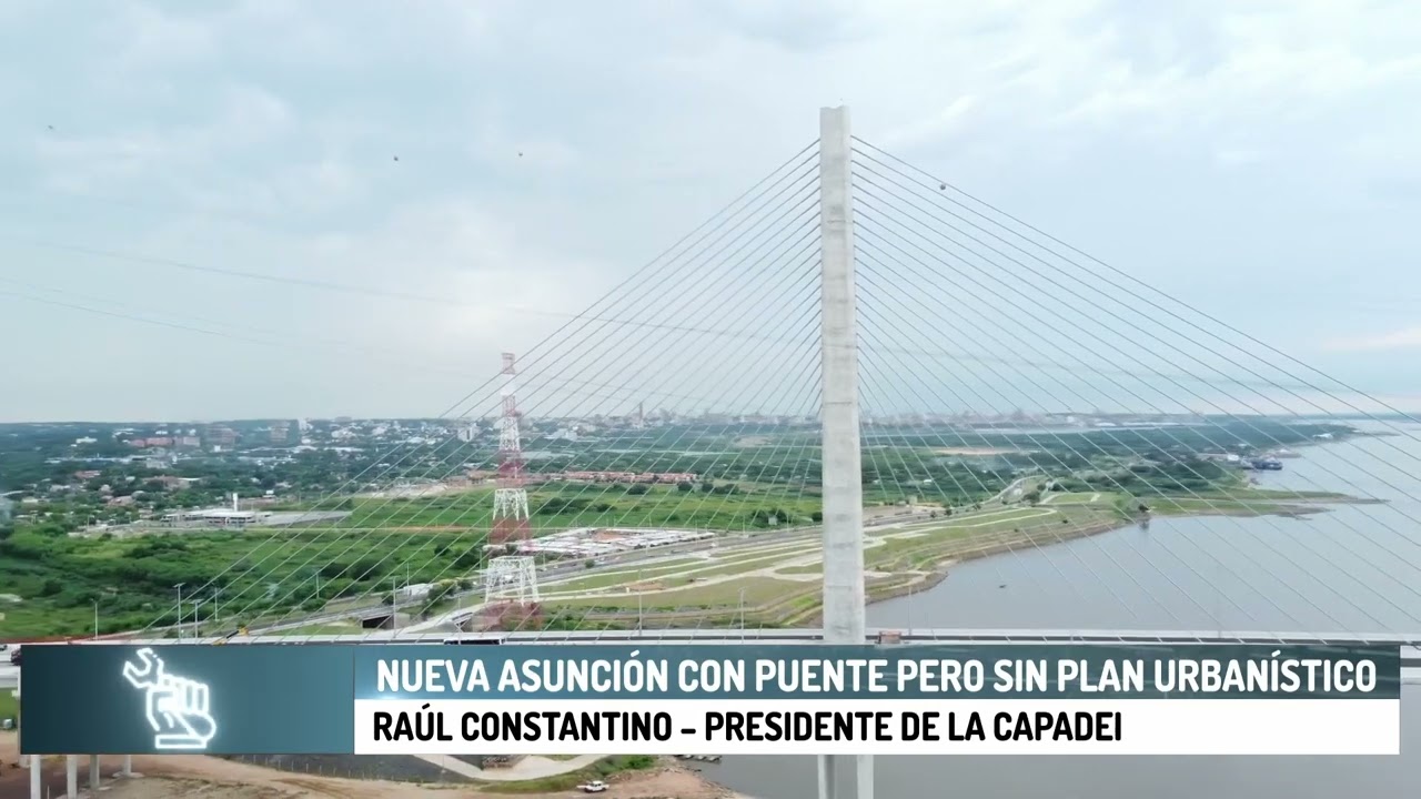 Nueva Asunción con puente pero sin plan urbanístico