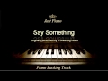 Say something by a great big world  christina aguilera piano accompaniment