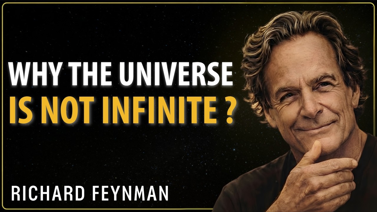 Why The Universe Is NOT Infinite? What I Found Will DESTROY Your Mind | Richard Feynman