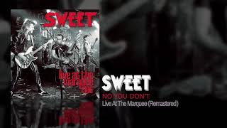 Sweet - No You Don&#39;t (Remastered)