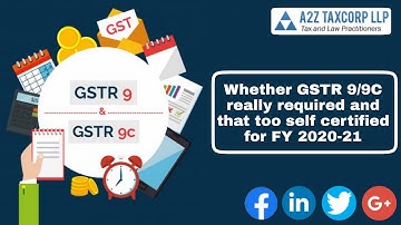 Whether GSTR 9/9C really required and that too self certified for FY 2020-21 || CA Bimal Jain