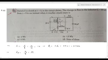 Q 48 Switch S is closed at t=0, in the circuit shown  The change in flux in the inductor