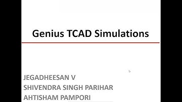 Day-6 Short Course Video - Hands-on TCAD Simulation using open source Genius TCAD