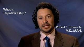 What is Hepatitis B and C? - Dr. Robert S. Brown