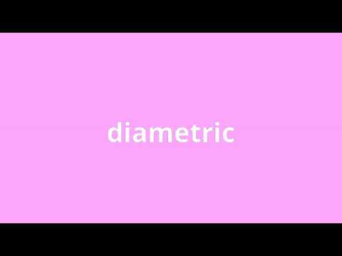 what is the meaning of diametric.
