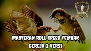 masteran gereja 2versi, speed rapat dan tembakan panjang-panjang.