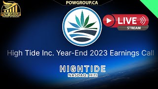 [Live] High Tide Inc. Year-End 2023 Earnings Call