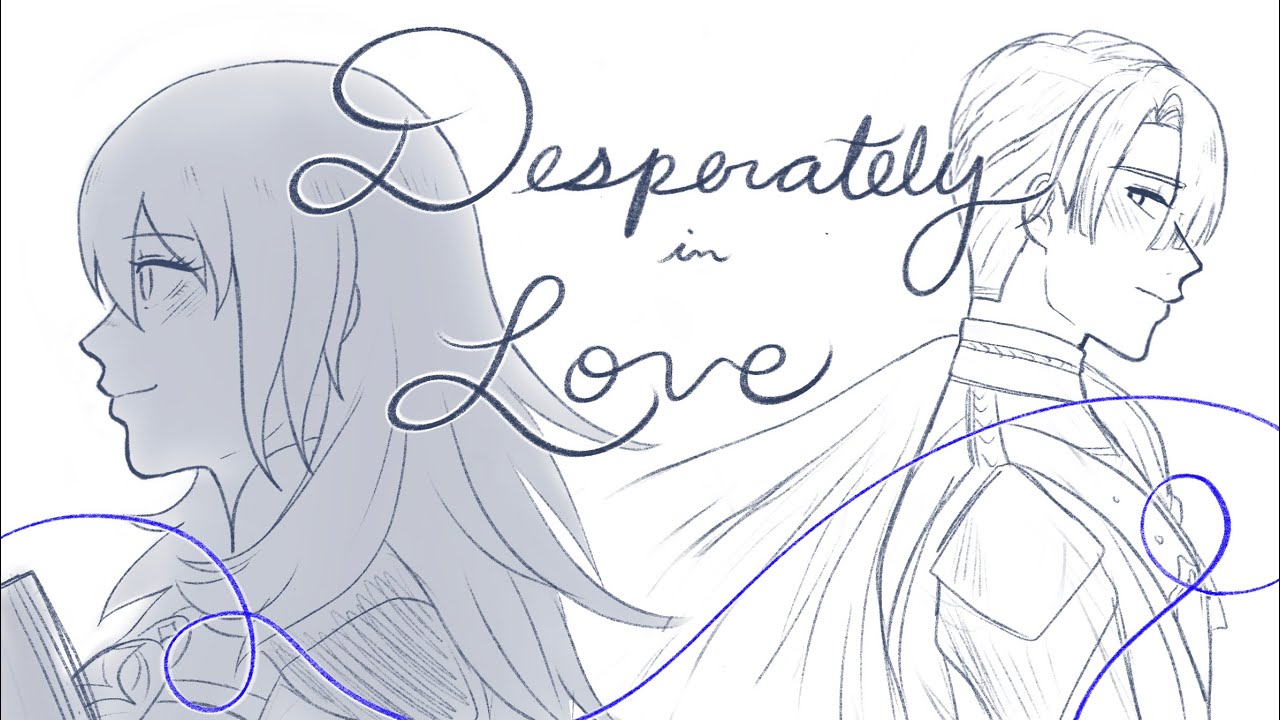 Desperately in Love -  Fire Emblem Three Houses Dimileth Animatic (Shrek 2)