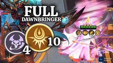 3STAR ALPHA 10 DAWNBRINGER | MAGIC CHESS GO GO META