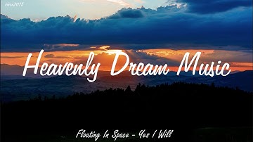 Floating In Space - Yes I Will