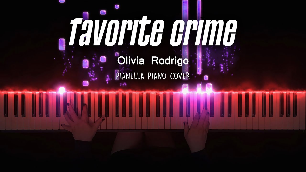 Olivia Rodrigo - favorite crime | Piano Cover by Pianella Piano