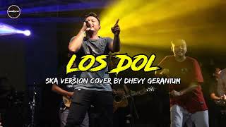 LOS DOL - DENNY CAKNAN LIRIK [ SKA VERSION ] COVER BY Dhevy Geranium