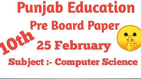 Pseb Board Class 10th Computer Science Pre Board Exam 25 February 2021 Punjab Board Computer Paper