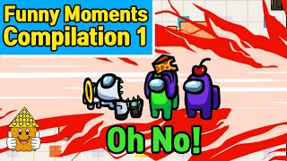 Among Us Funny Moments Compilation 1