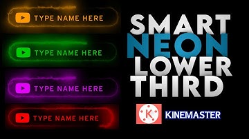 HOW TO CREATE A NEON LOWER THIRD ANINATION USING KINEMASTER / TUTORIAL