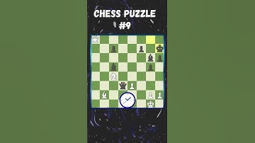 CAN YOU FIND THE BEST MOVE?||CHESS PUZZLE 9||  #chess #puzzle  #checkmate