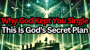 Chosen One, This Is Why God Kept You Single All This Time