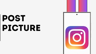 How to Post Picture on Instagram