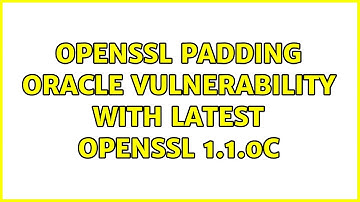 OpenSSL Padding Oracle vulnerability with latest openssl 1.1.0c