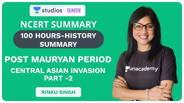 L21: Post Mauryan Period (Part-2) | 100 Hours-NCERT History Summary | UPSC CSE-Hindi | Rinku Singh
