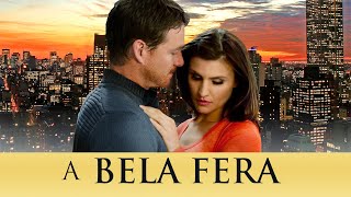 A Bela Fera (2013) | Filme Completo | Shona Kay | Brad Johnson