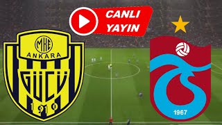 TRABZONSPOR ANKARAGÜCÜ MAÇI CANLI İZLE