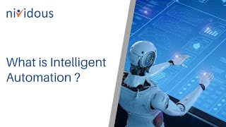 What is Intelligent Automation  | Nividous