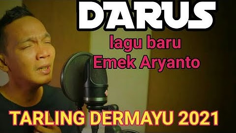 DARUS - EMEK ARYANTO #tarlingcirebonan #emekaryantoterbaru2021