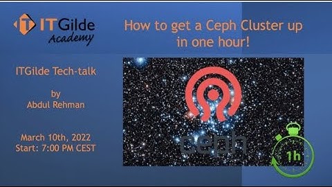 ITGilde Tech-Talk How to get a Ceph Cluster up in one hour by Abdul Rehman