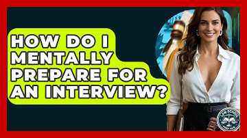 How Do I Mentally Prepare For An Interview? - Law School Prep Hub