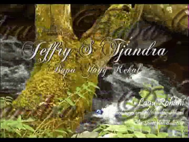 Jeffry S. Tjandra - Bapa Yang Kekal