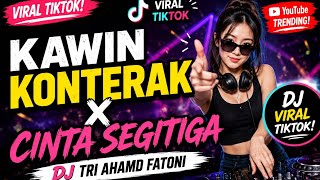 DJ KAWIN KONTRAK X CINTA SEGITIGA VIRLA TIKTOK KANE