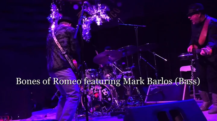 Bones of Romeo Featuring Mark Barlos