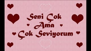 Seni Çok Ama Çok Seviyorum