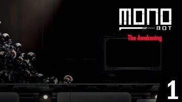 Monobot Walkthrough 1 [No Commentary]