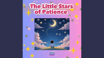 The Little Stars of Patience