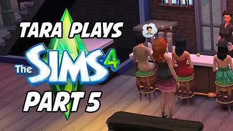 The Sims 4 Gameplay Walkthrough with Tara Part 5 - Bar Night Life