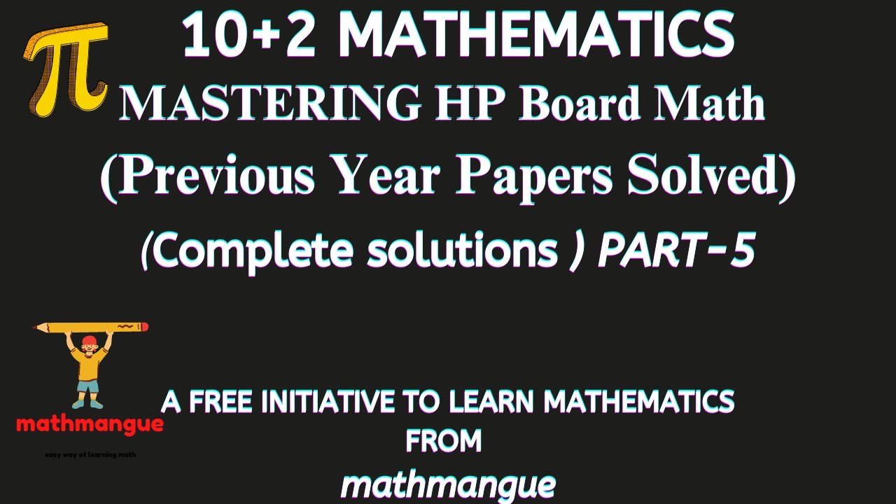 “10+2 HP Board Math Papers: Complete Solutions” - YouTube