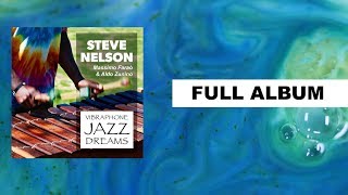 Vibraphone Jazz Dreams vol. 1 - Steve Nelson - Instrumental Jazz All Best Music